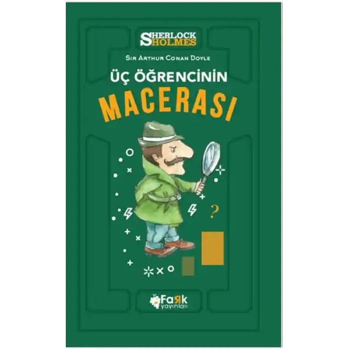Üç Öğrencinin Macerası - Sherlock Holmes