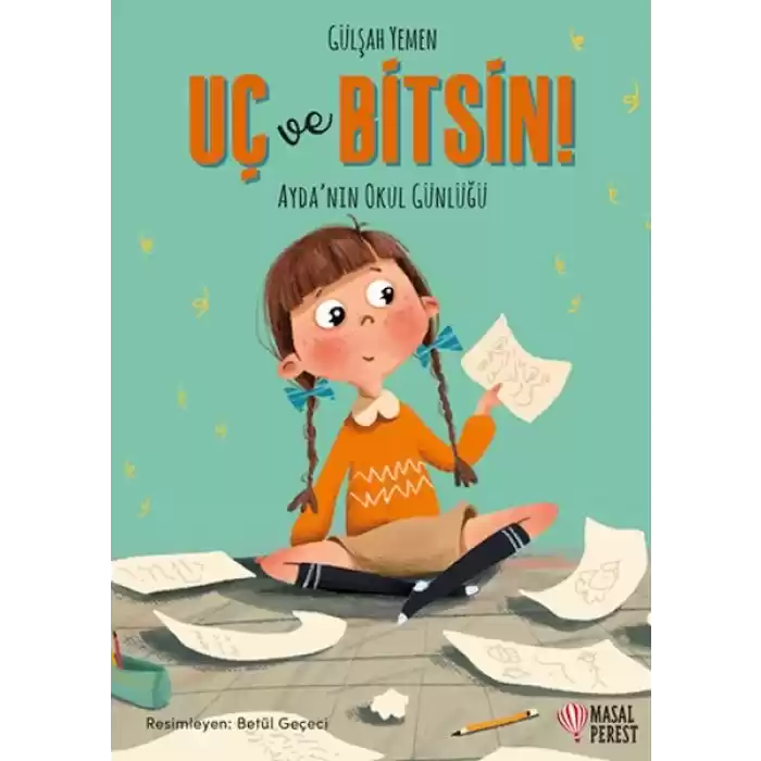Uç ve Bitsin Ayda’nın Okul Günlüğü