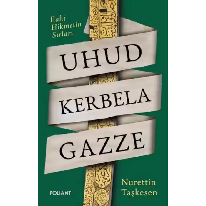Uhud Kerbela Gazze