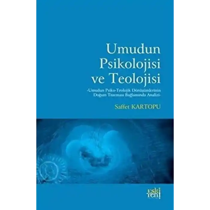Umudun Psikolojisi ve Teolojisi