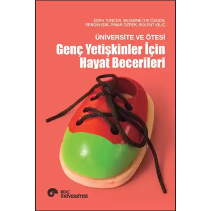 Üniversite ve Ötesi - Genç Yetişkinler İçin Hayat Becerileri