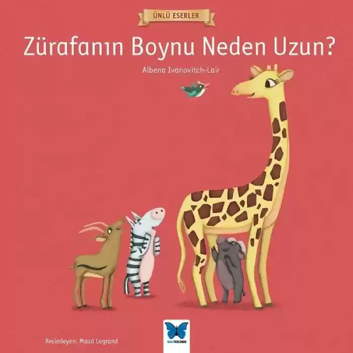 Ünlü Eserler - Zürafanın Boynu Neden Uzun?