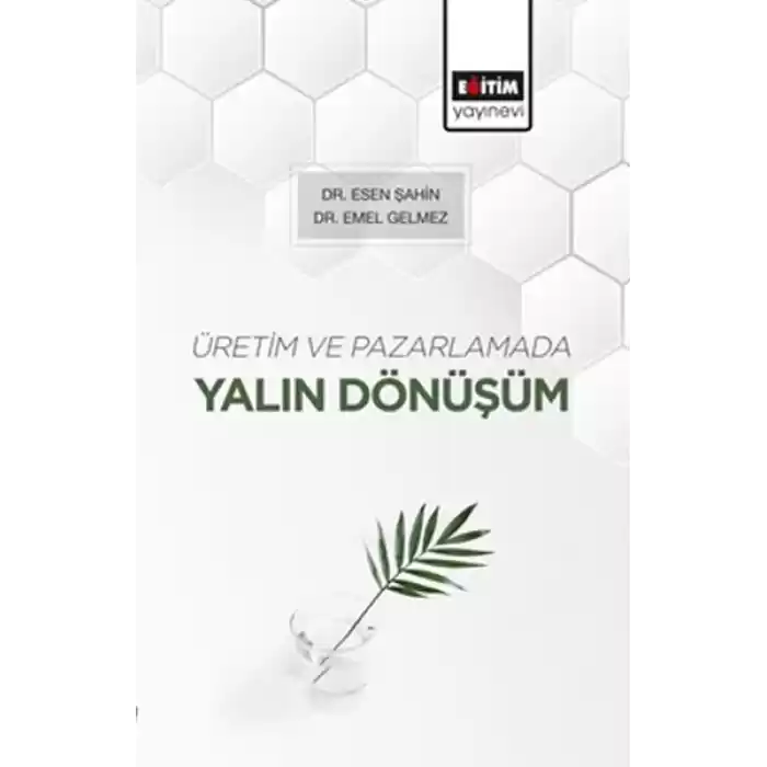 Üretim ve Pazarlamada Yalın Dönüşüm