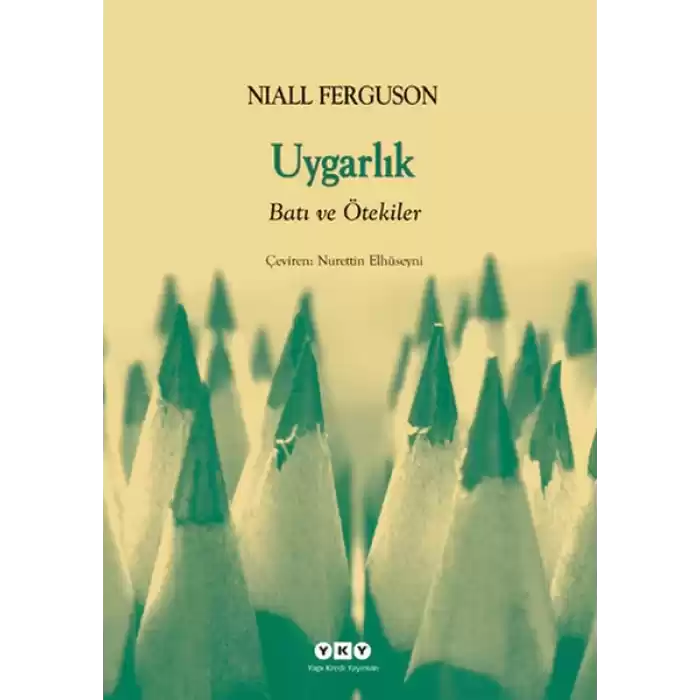 Uygarlık- Batılılık ve Ötekiler