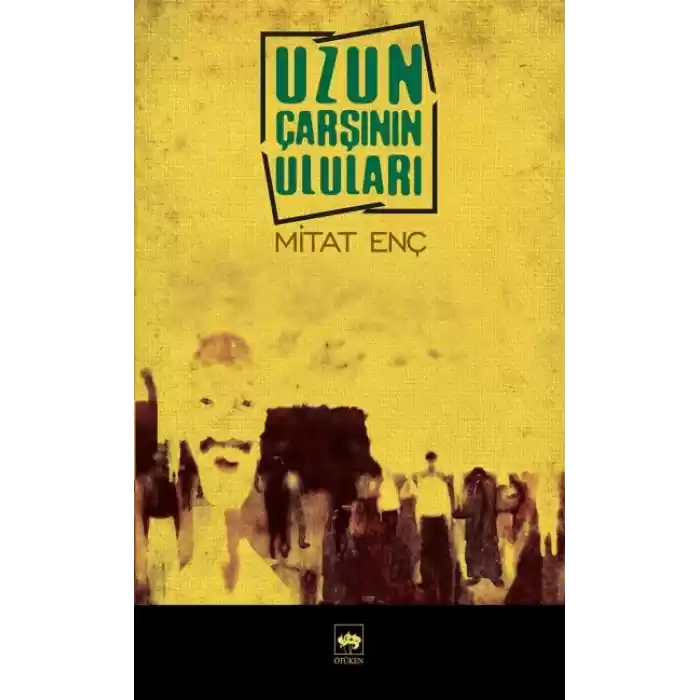 Uzun Çarşının Uluları