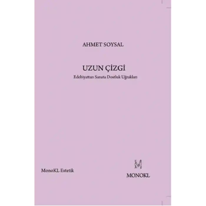 Uzun Çizgi  Edebiyattan Sanata Dostluk Uğrakları