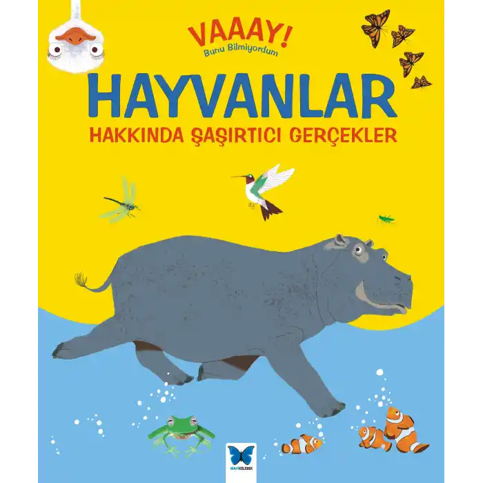Vaaay! Bunu Bilmiyordum - Hayvanlar Hakkında Şaşırtıcı Gerçekler