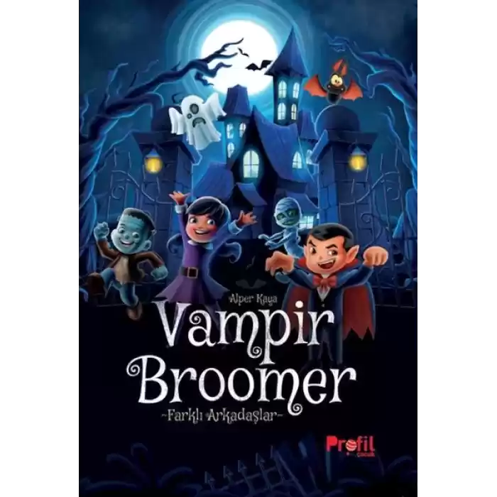 Vampir Broomer -Farklı Arkadaşlar
