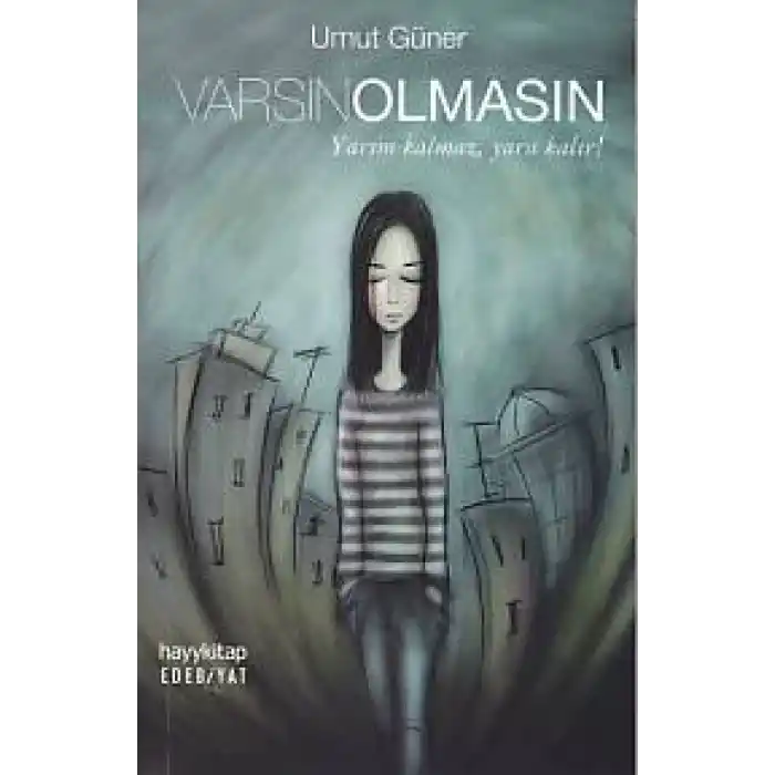 Varsın Olmasın