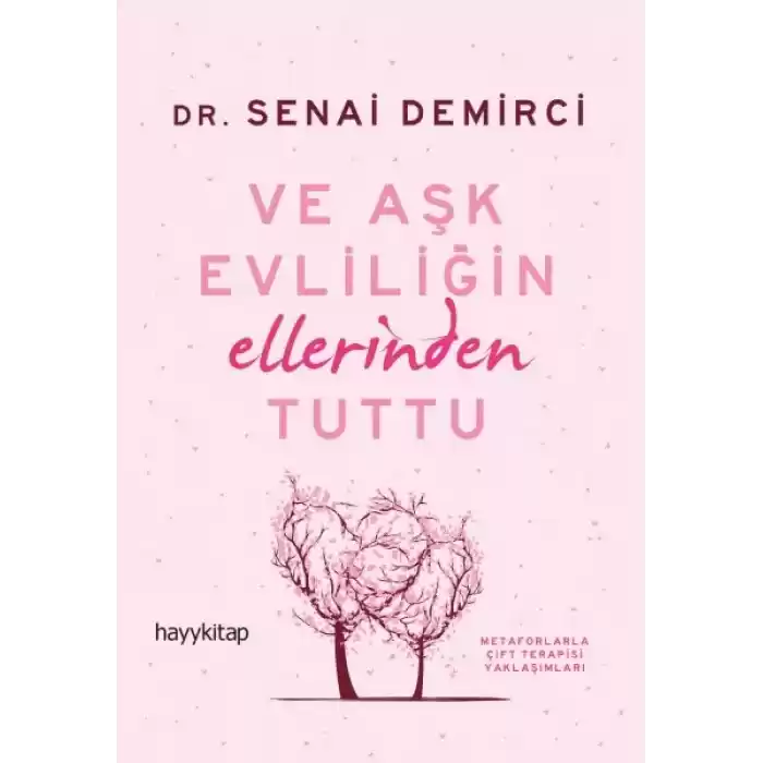 Ve Aşk Evliliğin Ellerinden Tuttu