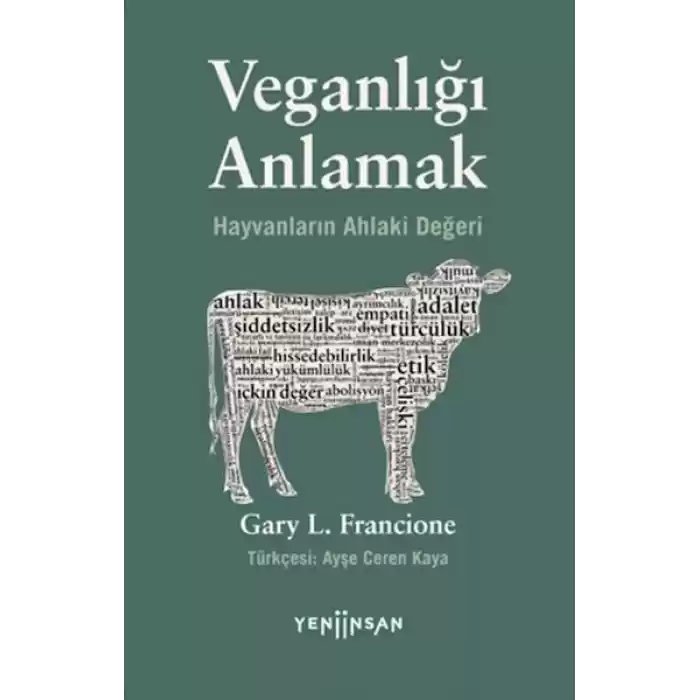 Veganlığı Anlamak Hayvanların Ahlaki Değeri