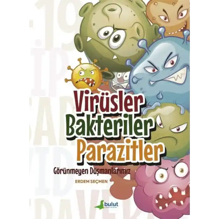 Virüsler Bakteriler Parazitler - Görünmeyen Düşmanlarımız