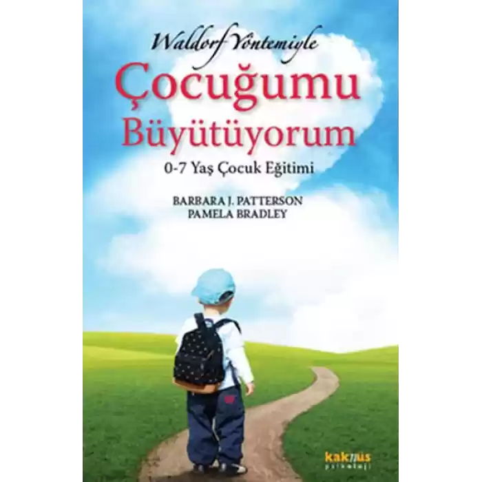 Waldorf Yöntemiyle Çocuğumu Büyütüyorum