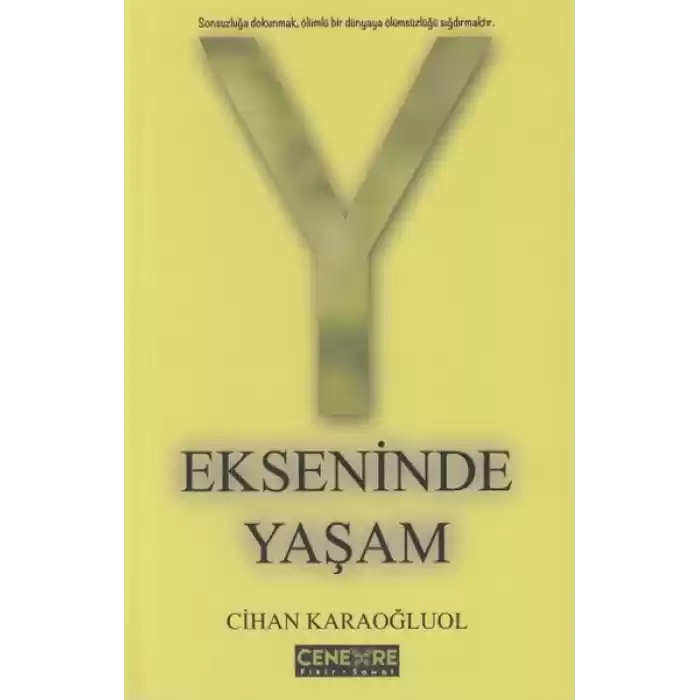 Y Ekseninde Yaşam