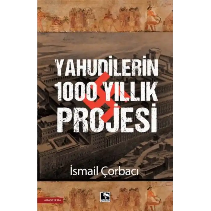 Yahudilerin 1000 Yıllık Projesi