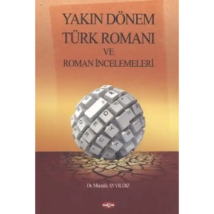 Yakın Dönem Türk Romanı ve Roman İncelemeleri