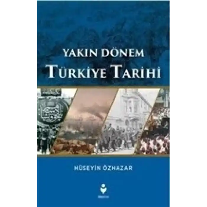 Yakın Dönem Türkiye Tarihi