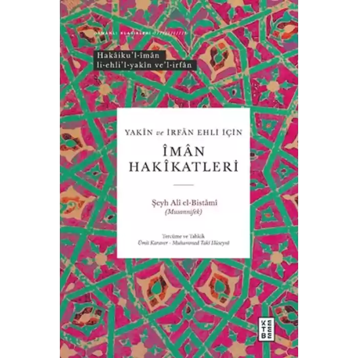 Yakin ve İrfan Ehli İçin İman Hakikatleri