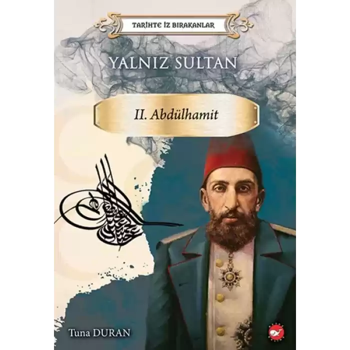 Yalnız Sultan - Tarihte İz Bırakanlar