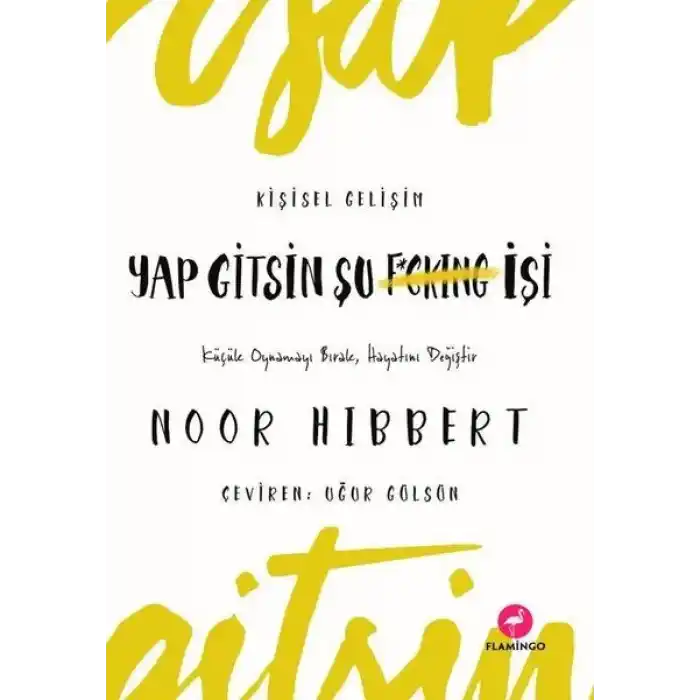 Yap Gitsin Şu İşi