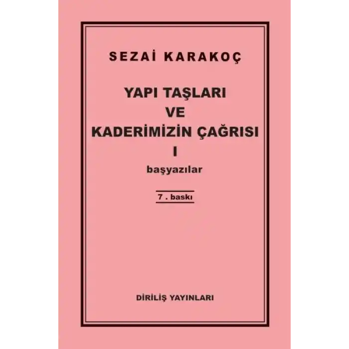 Yapı Taşları ve Kaderimizin Çağrısı 1