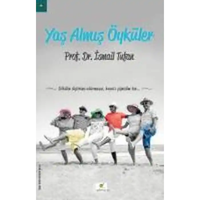 Yaş Almış Öyküler