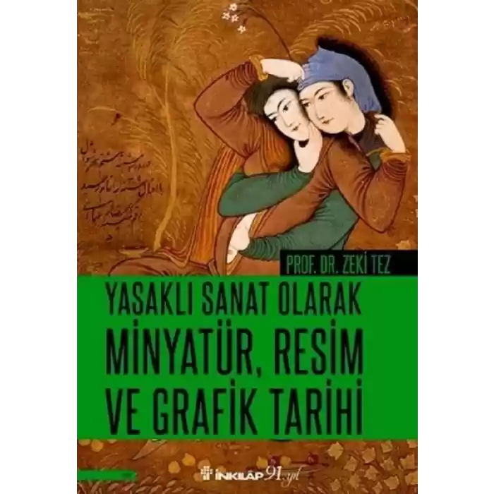 Yasaklı Sanat Olarak Minyatür, Resim ve Grafik Tarihi