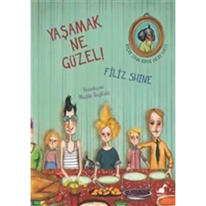 Yaşamak Ne Güzel!