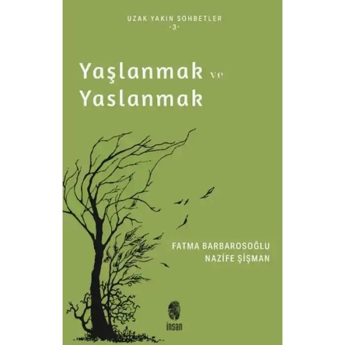 Yaşlanmak ve Yaslanmak