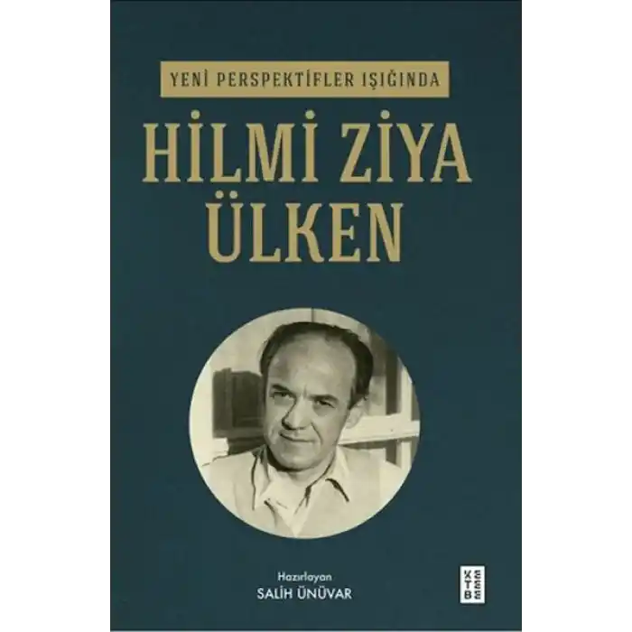 Yeni Perspektifler Işığında Hilmi Ziya Ülken