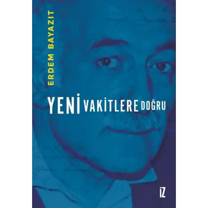 Yeni Vakitlere Doğru