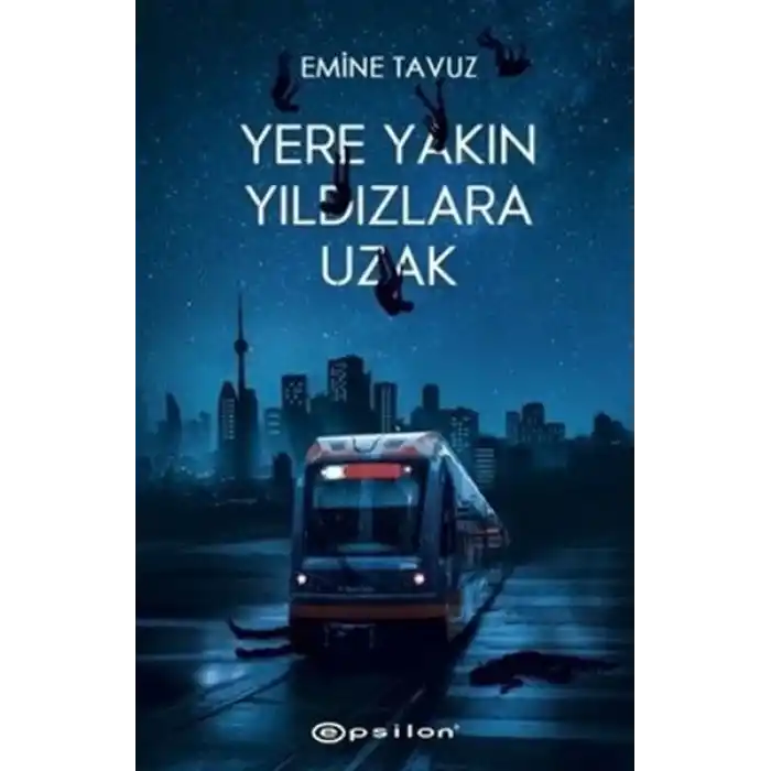 Yere Yakın Yıldızlara Uzak (Ciltli)