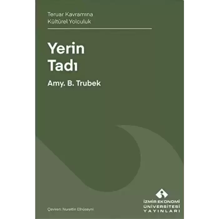 Yerin Tadı Teruar Kavramına Kültürel Yolculuk