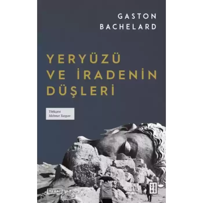 Yeryüzü ve İradenin Düşleri