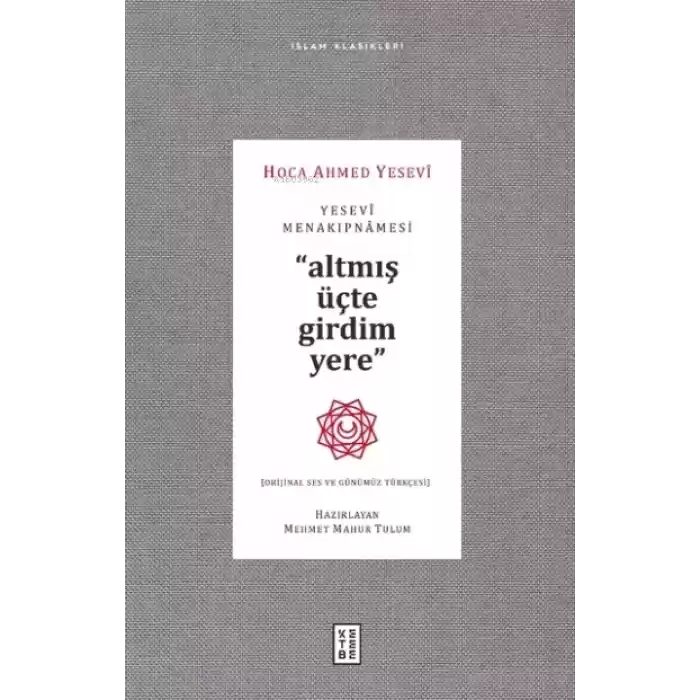 Yesevi Menakıpnamesi (Orijinal Ses ve Günümüz Türkçesi)