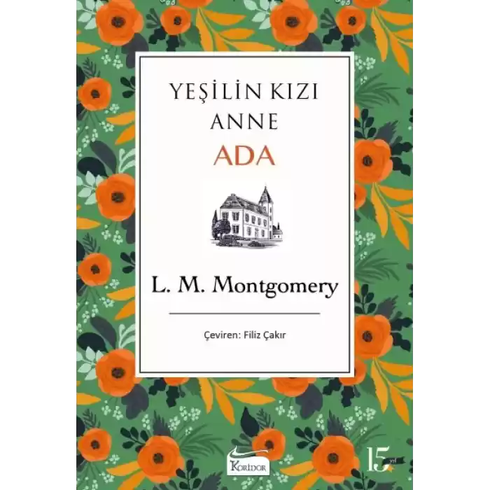 Yeşilin Kızı Anne - Ada (Bez Ciltli)