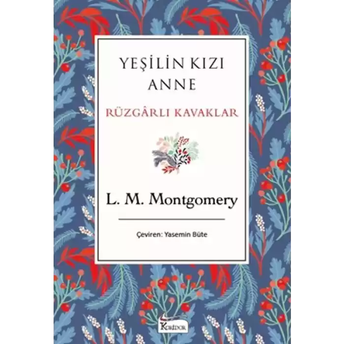 Yeşilin Kızı Anne Rüzgarlı Kavaklar (Bez Ciltli)