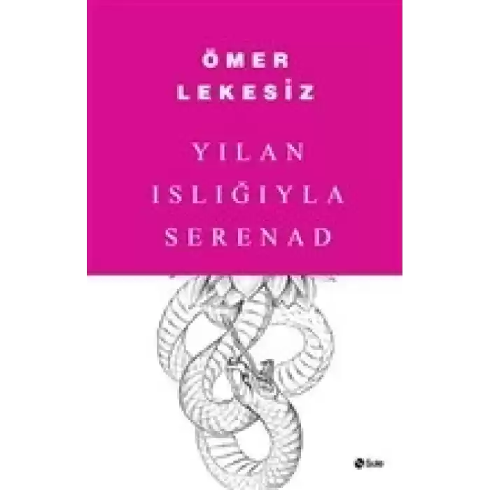 Yılan Islığıyla Serenad