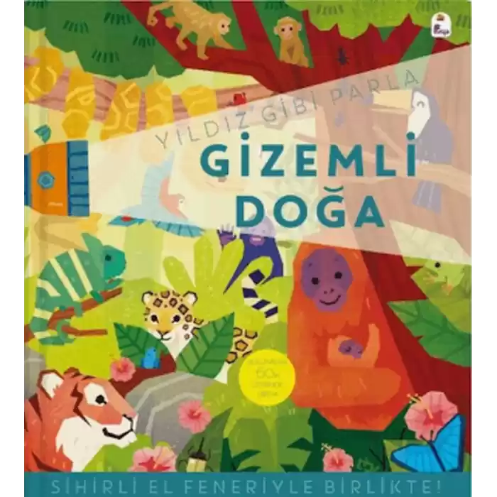Yıldız Gibi Parla – Gizemli Doğa (Sihirli El Feneriyle Birlikte)