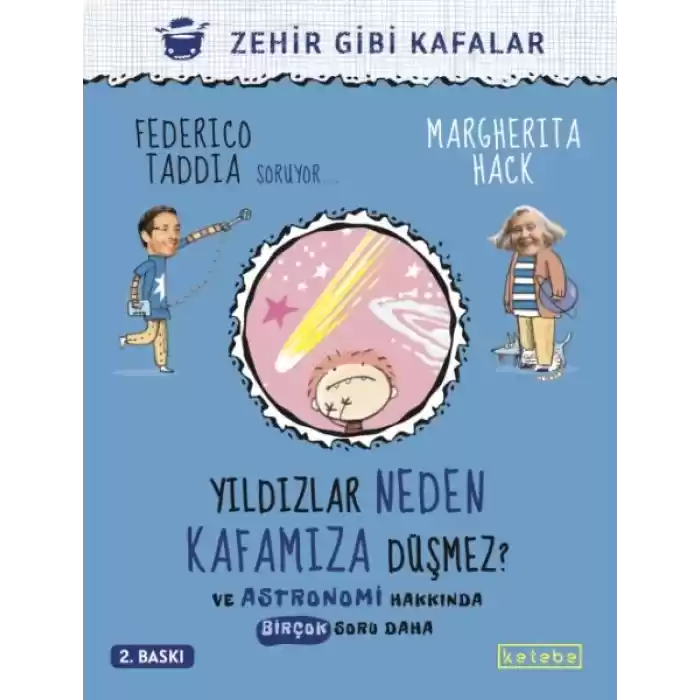 Yildızlar Neden Kafamıza Düşmez? - Ve Astronomi Hakkında Birçok Soru Daha