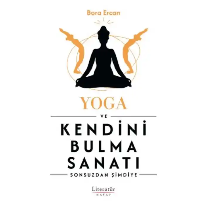 Yoga ve Kendini Bulma Sanatı