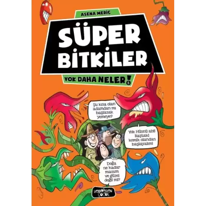 Yok Daha Neler 5 - Süper Bitkiler