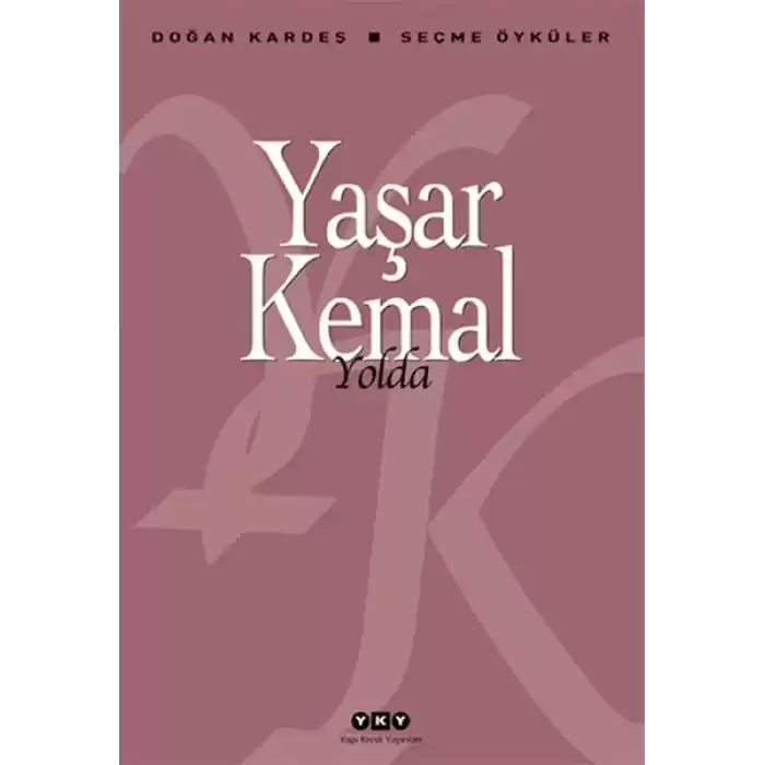 Yolda - Seçme Öyküler
