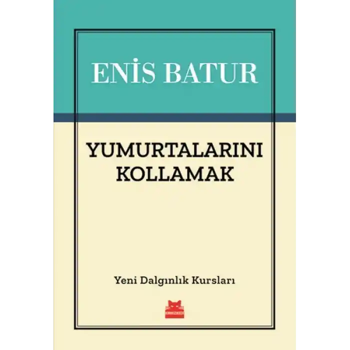Yumurtalarını Kollamak - Yeni Dalgınlık Kursları