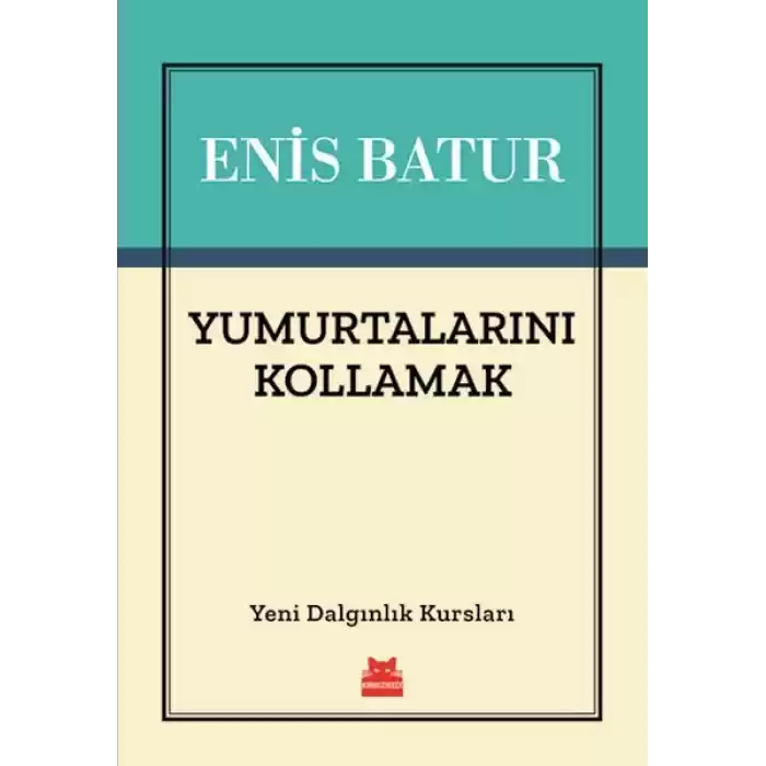 Yumurtalarını Kollamak - Yeni Dalgınlık Kursları
