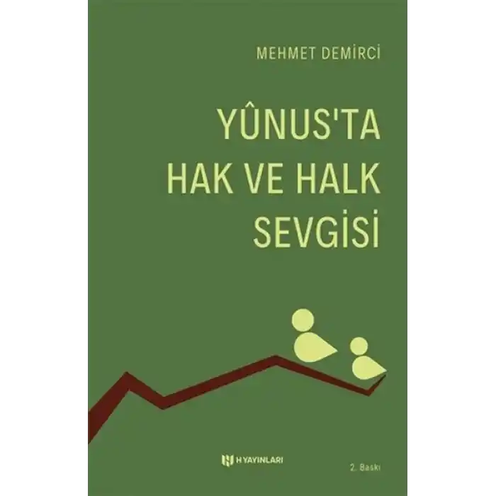 Yunusta Hak ve Halk Sevgisi