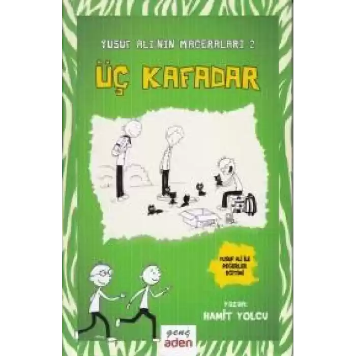 Yusuf Alinin Maceraları 2 - Üç Kafadar