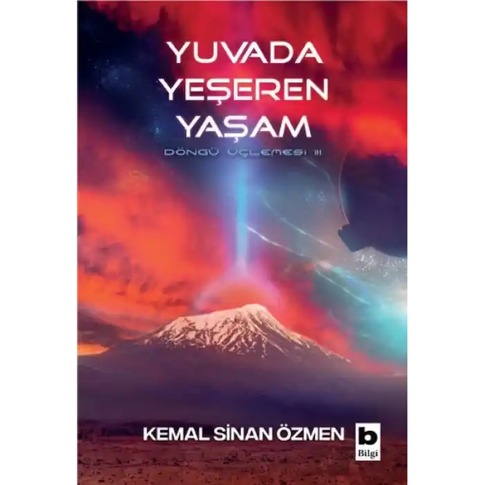 Yuvada Yeşeren Yaşam - Döngü Üçlemesi - 3. Kitap