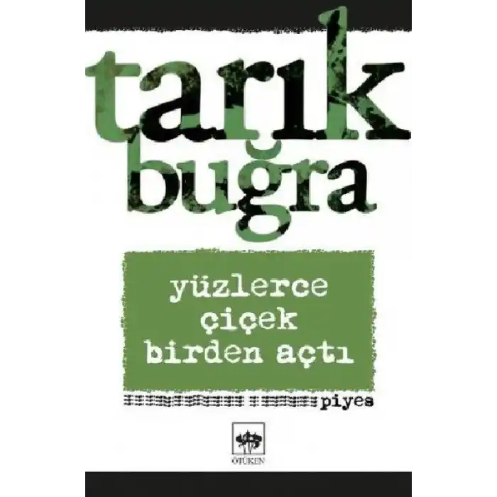 Yüzlerce Çiçek Birden Açtı - Piyes