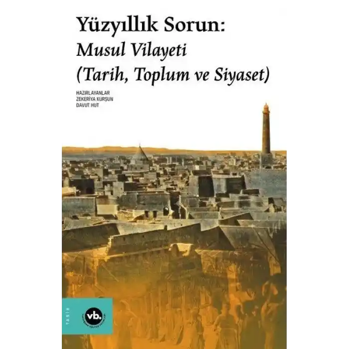 Yüzyıllık Sorun: Musul Vilayeti